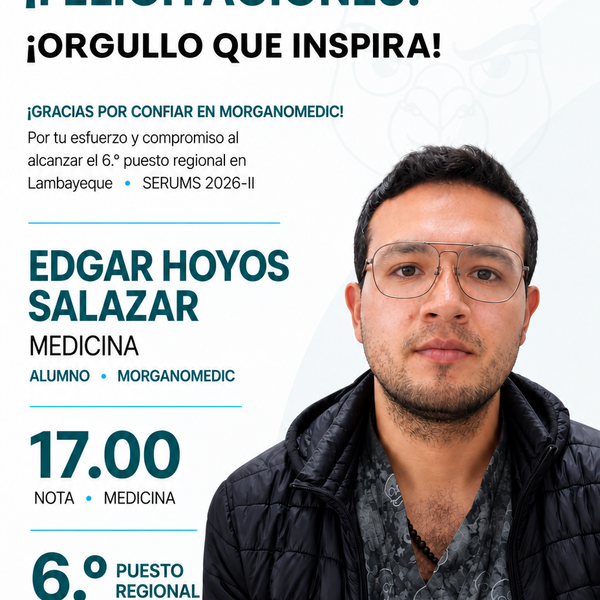Edgar Hoyos Salazar — 6.º puesto regional Lambayeque en el SERUMS 2026-II, nota 17.00, Medicina.