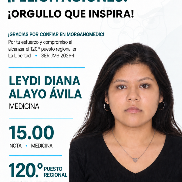 Leydi Diana Alayo Ávila — 120.º puesto regional La Libertad en el SERUMS 2026-I, nota 15.00, Medicina.